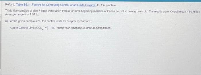  Refer to Table S6.1 - Factors for Computing Control Chart Limits