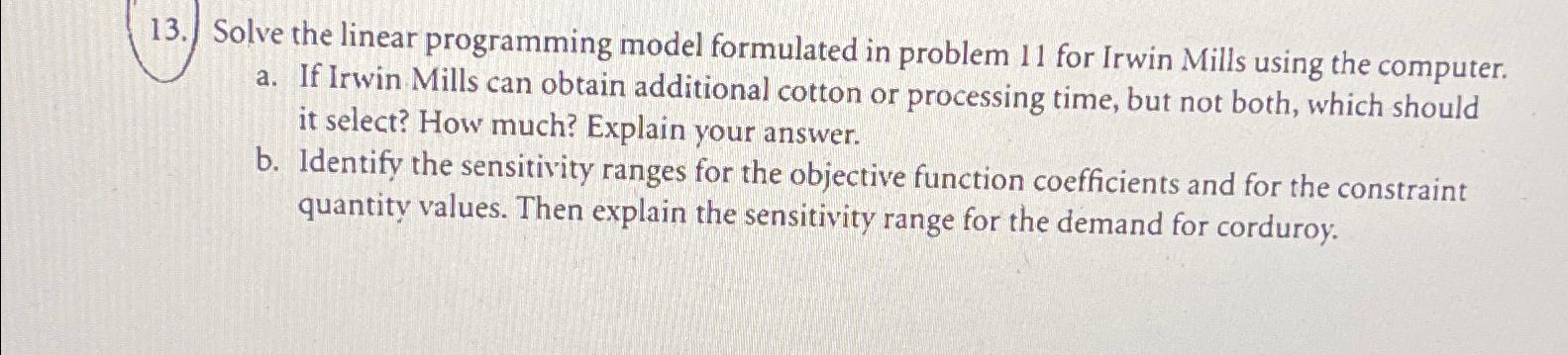 Solve the linear programming model formulated in problem 11 for Irwin