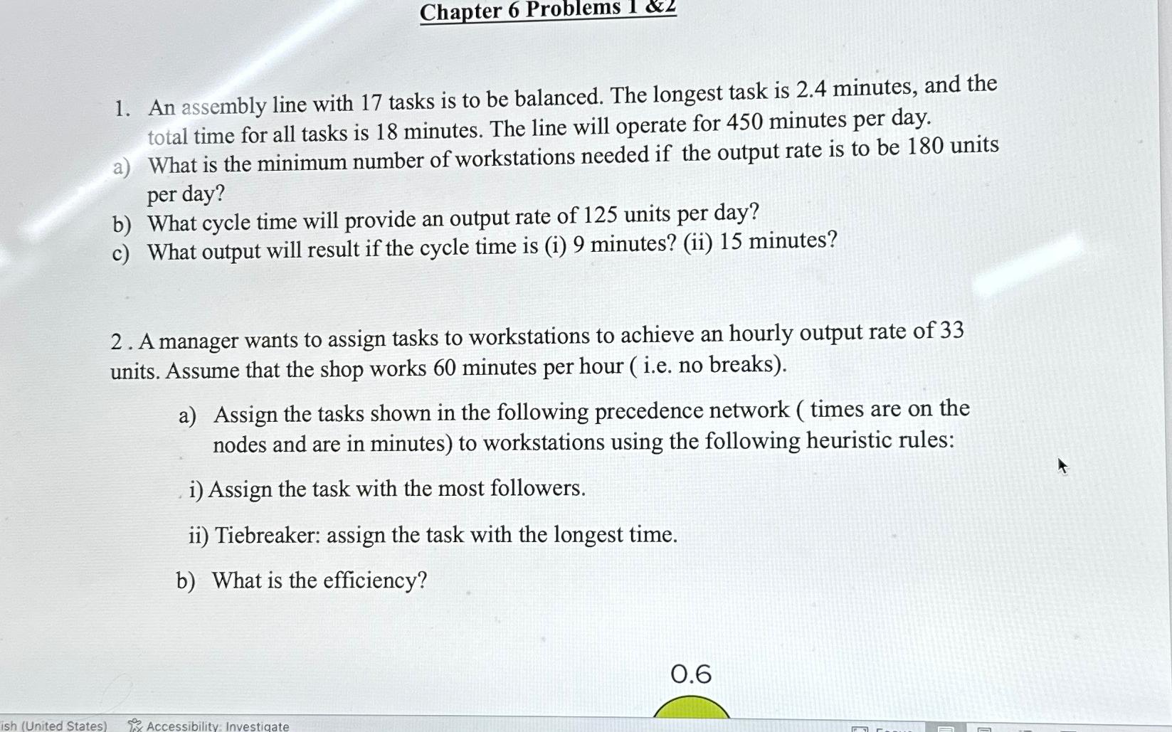  Chapter 6 Problems 1&2 An assembly line with 17 tasks is