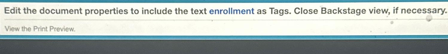  Edit the document properties to include the text enrollment as Tags.