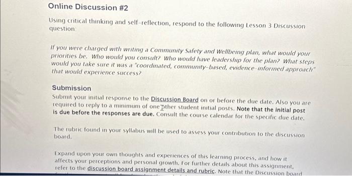  Online Discussion #2 Using critical thinking and self-reflection, respond to the