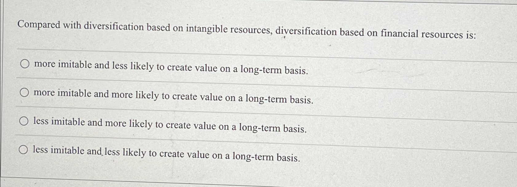  Compared with diversification based on intangible resources, diversification based on financial
