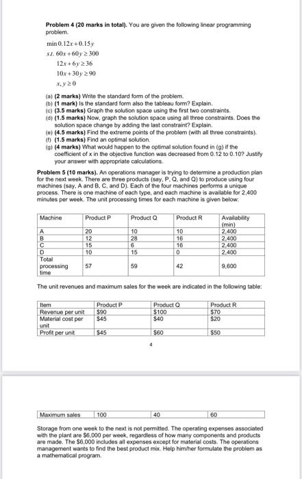  Problem 4 (20 marks in total). You are given the following