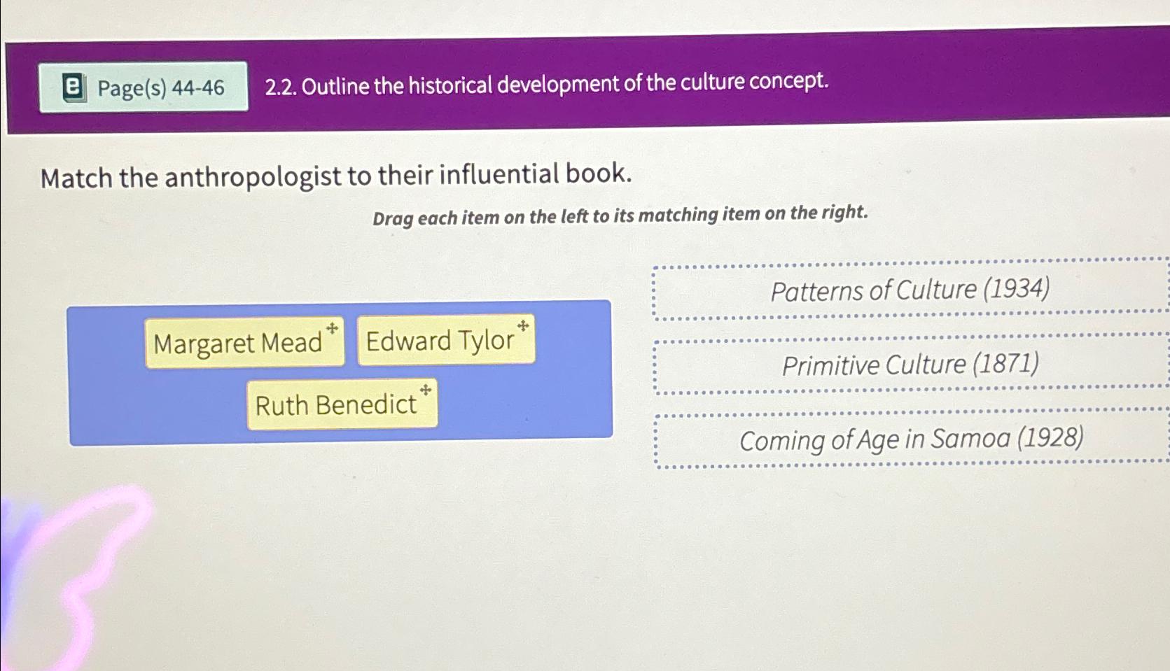  Page(s)44-46 2.2. Outline the historical development of the culture concept. Match