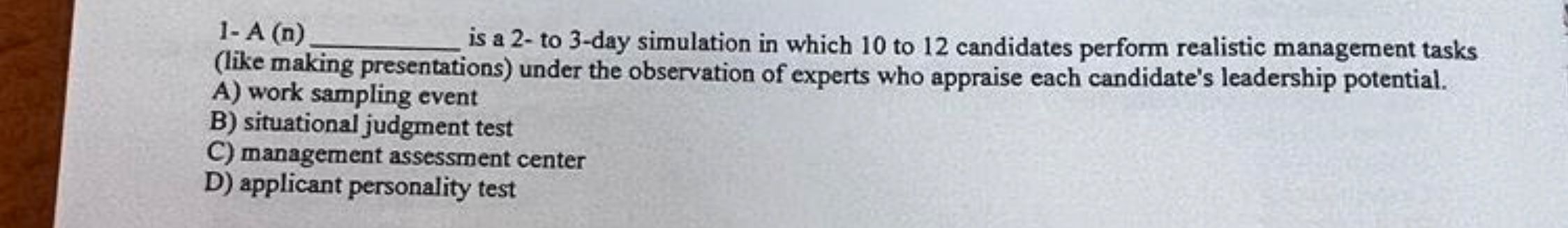  1- A (n) is a 2- to 3-day simulation in which