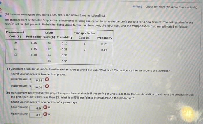  (All answers were generated using 1,000 trials and native Excel functionality.)