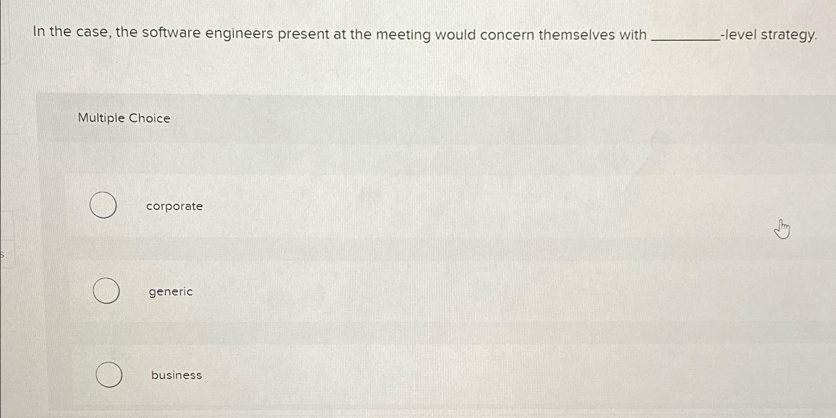 In the case, the software engineers present at the meeting would