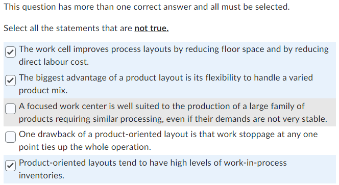  This question has more than one correct answer and all must