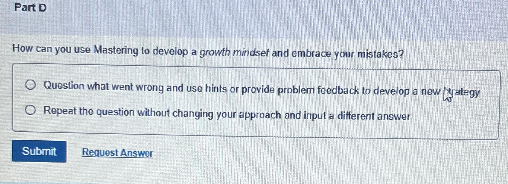  Part D How can you use Mastering to develop a growth