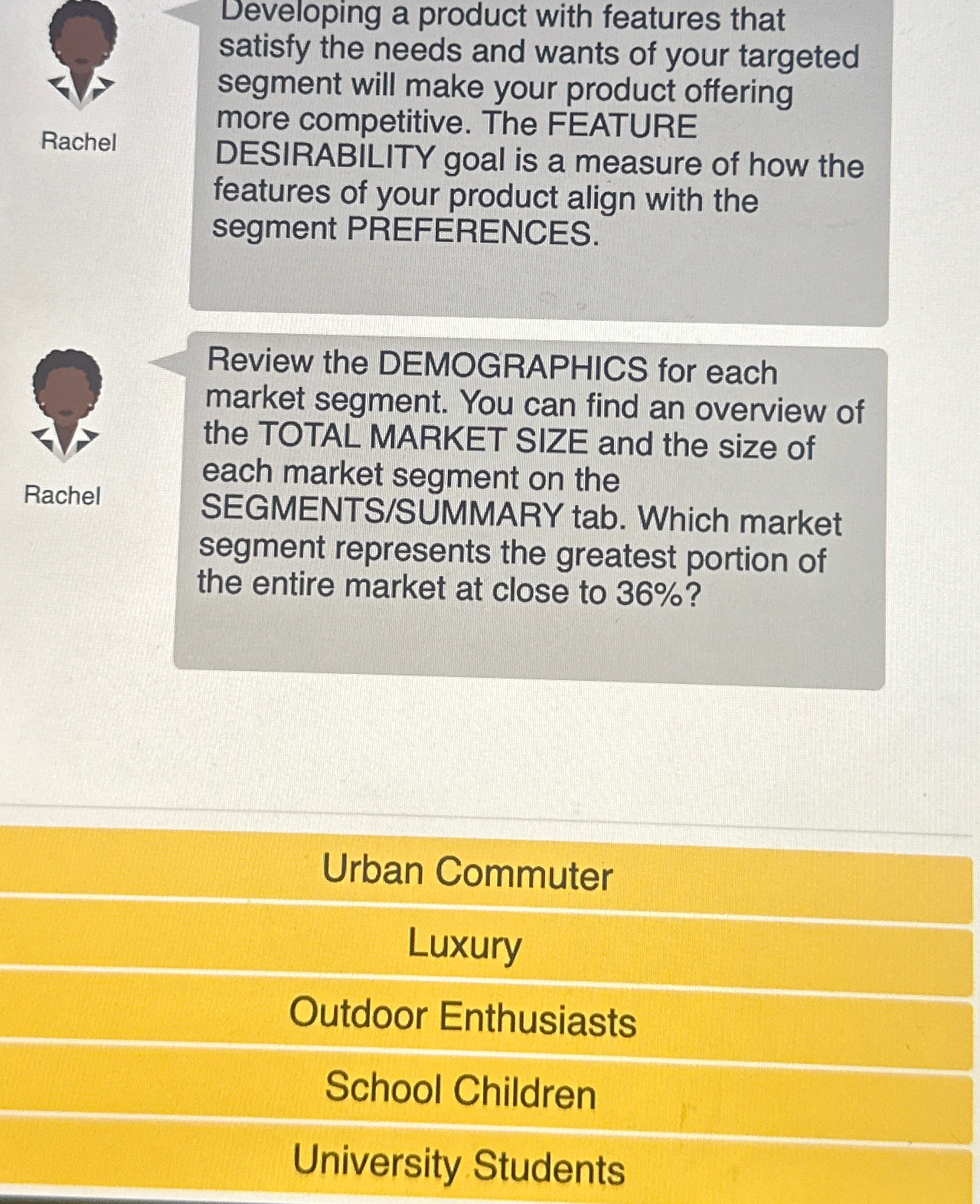  Developing a product with features that satisfy the needs and wants