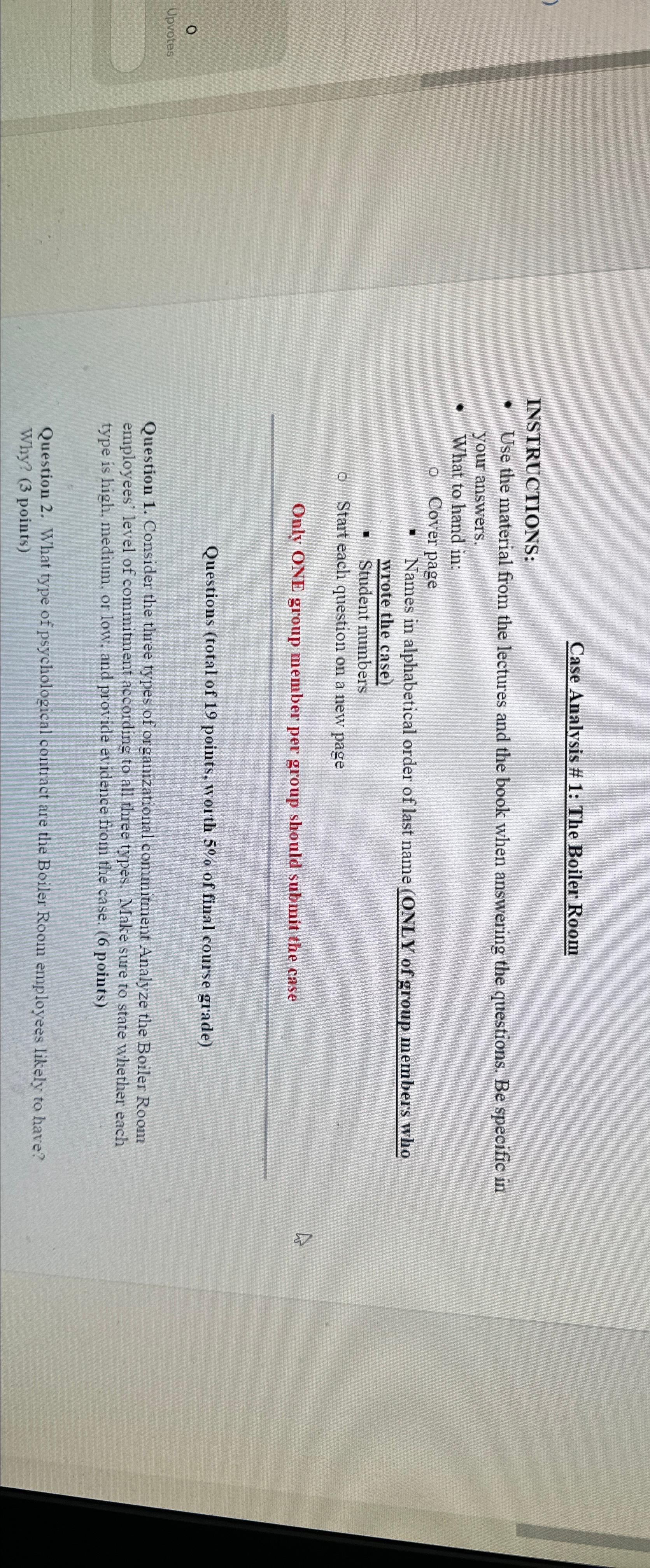  Case Analysis # 1: The Boiler Room INSTRUCTIONS: Use the material