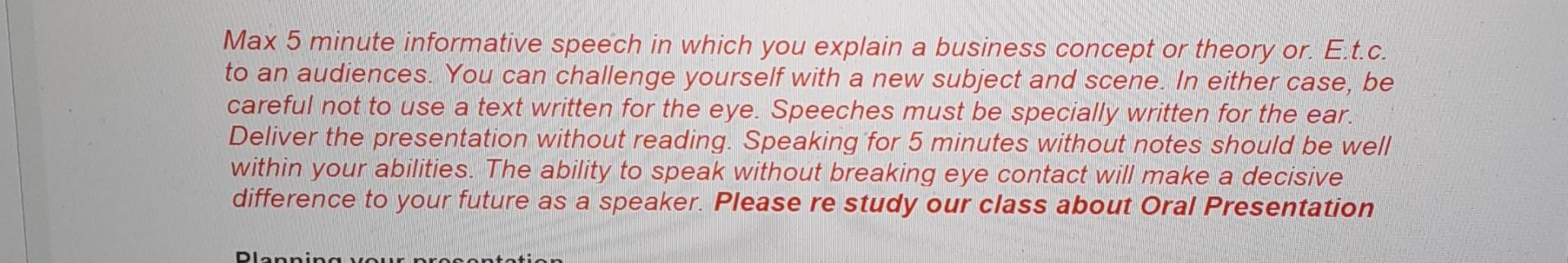 Max 5 minute informative speech in which you explain a business