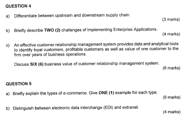  QUESTION 4 a) Differentiate between upstream and downstream supply chain. b)