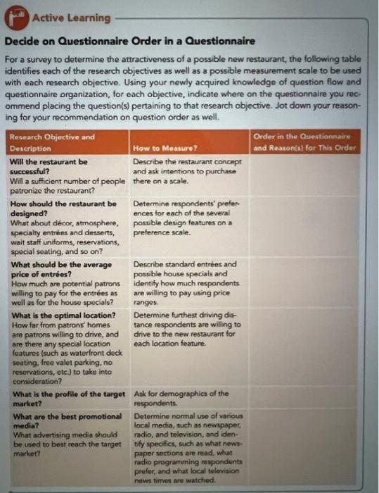  Using your newly acquired knowledge of question flow and questionnaire organization,