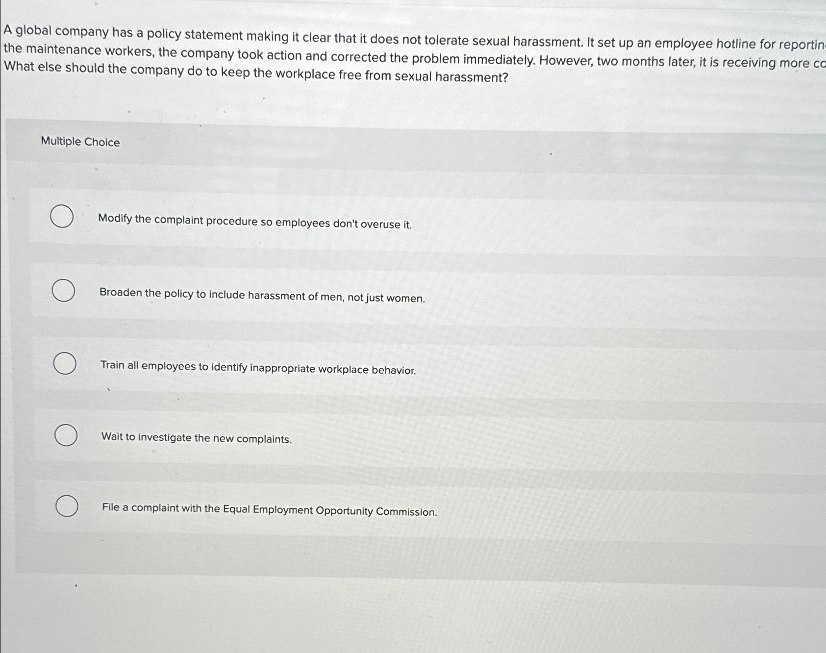  A global company has a policy statement making it clear that