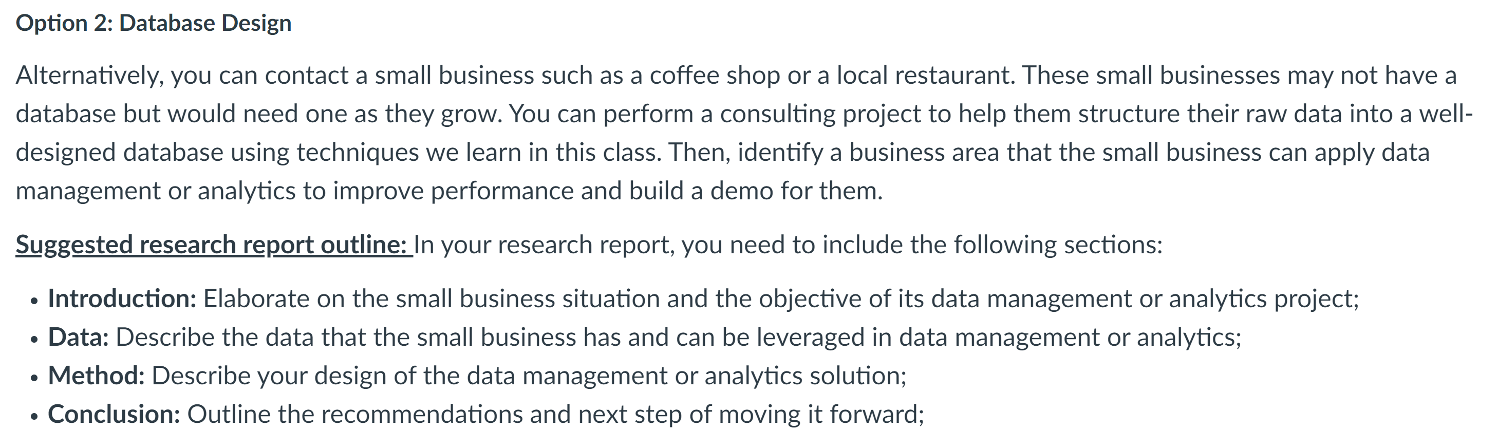  Option 2: Database Design Alternatively, you can contact a small business