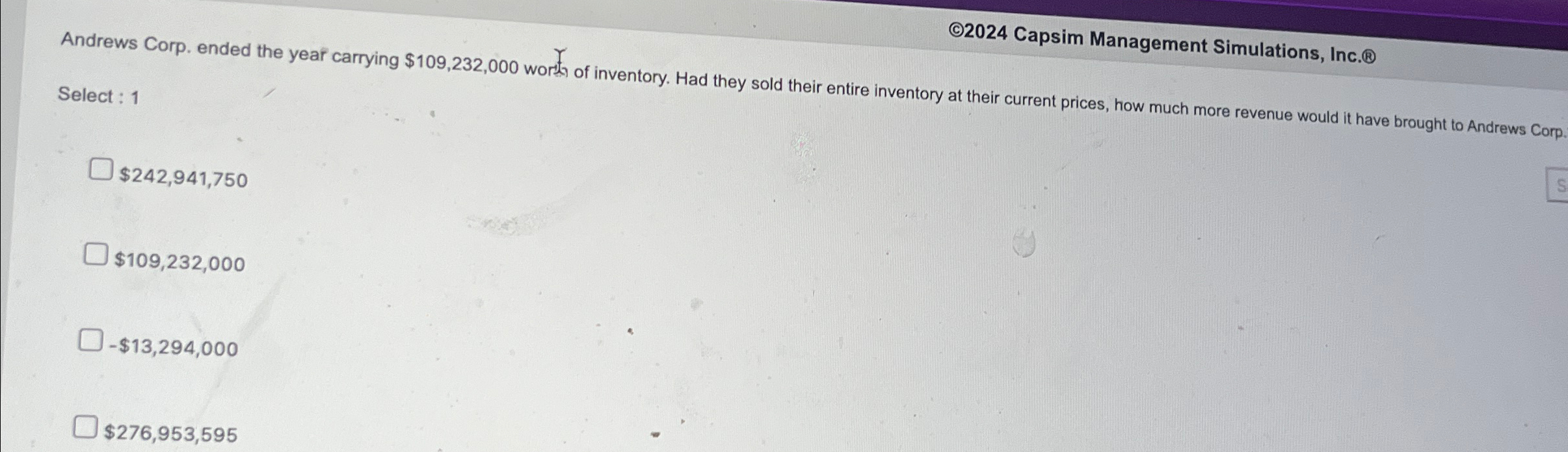  2024 Capsim Management Simulations, Inc.(8) Andrews Corp. ended the year carrying