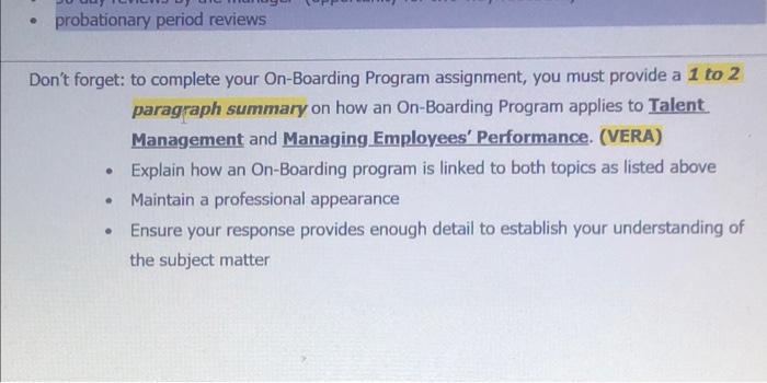  Don't forget: to complete your On-Boarding Program assignment, you must provide