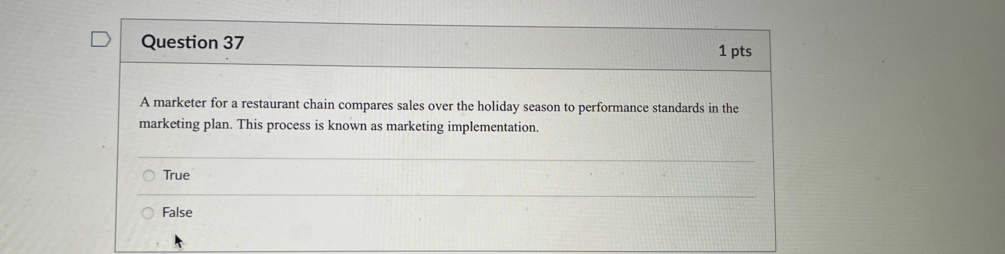  Question 37 1pts A marketer for a restaurant chain compares sales