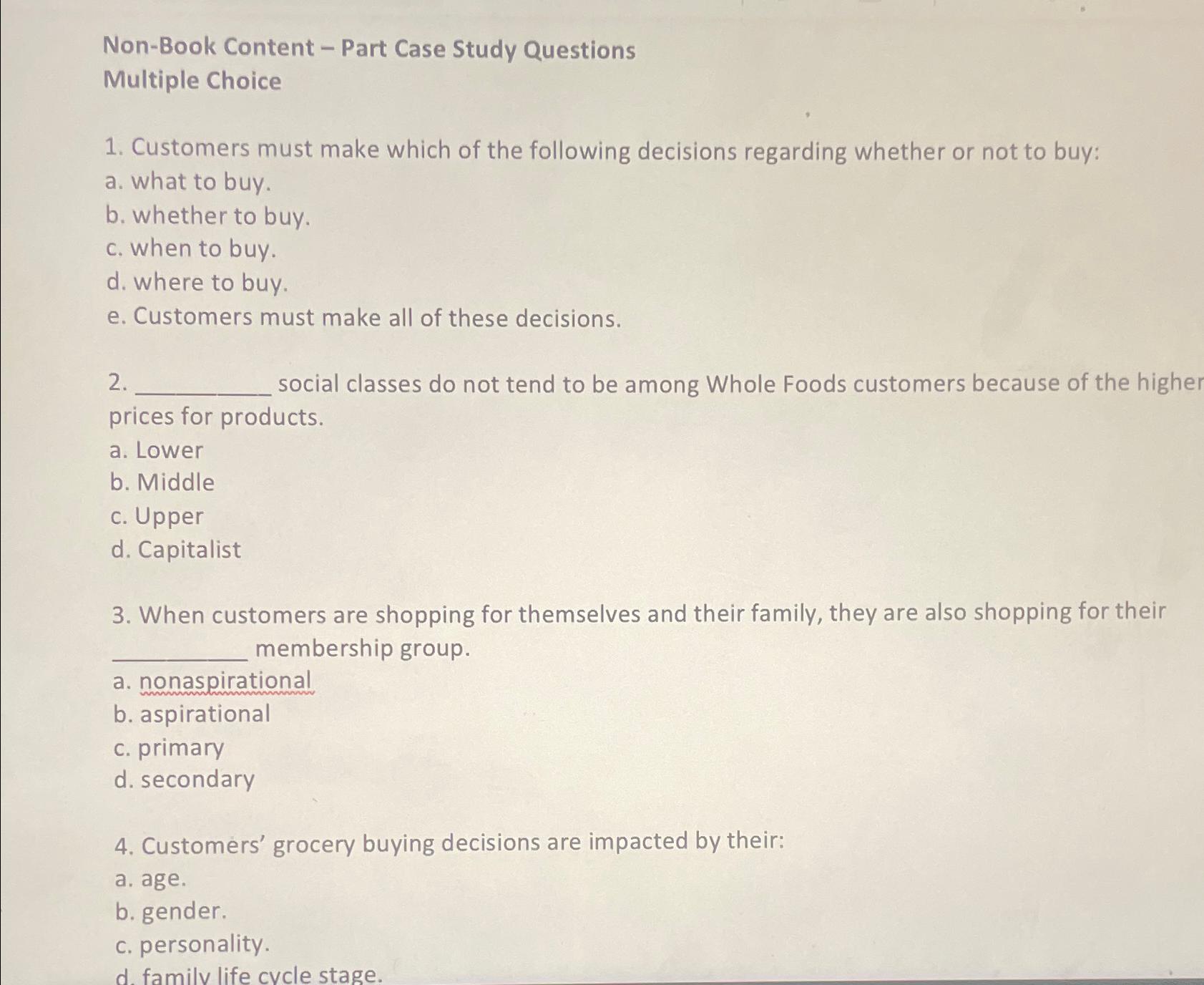  Non-Book Content - Part Case Study Questions Multiple Choice Customers must