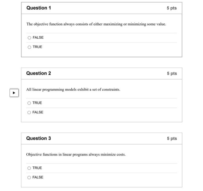  The objective function always consists of either maximizing or minimizing some