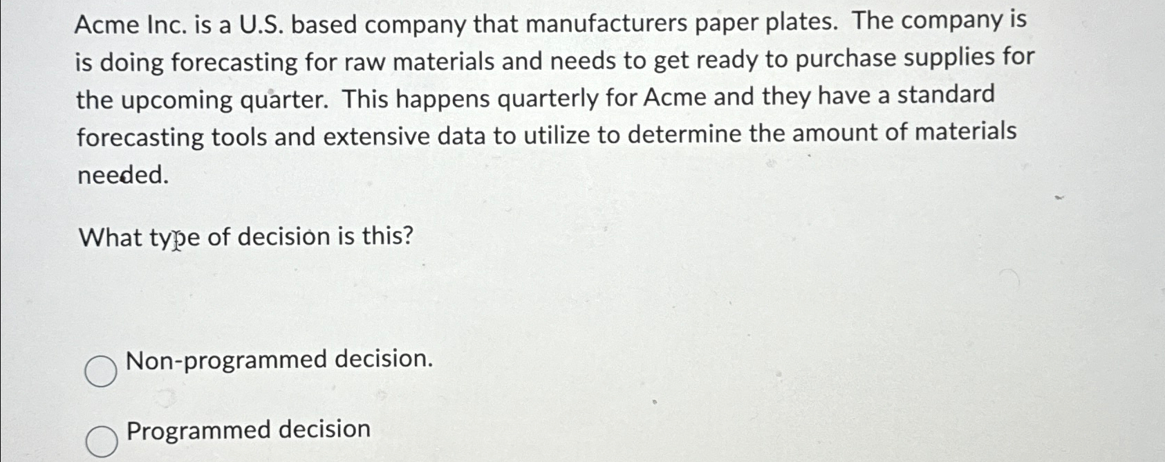  Acme Inc. is a U.S. based company that manufacturers paper plates.