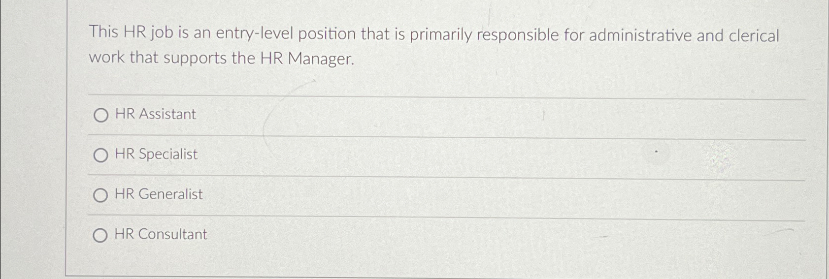  This HR job is an entry-level position that is primarily responsible