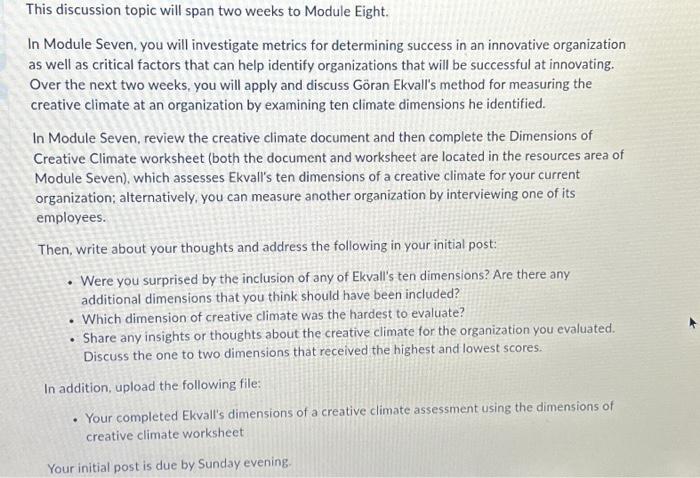  This discussion topic will span two weeks to Module Eight. In