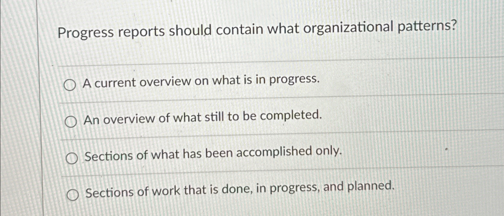  Progress reports should contain what organizational patterns? A current overview on