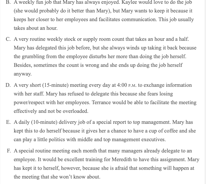 and has decided she must delegate more to her employees for the