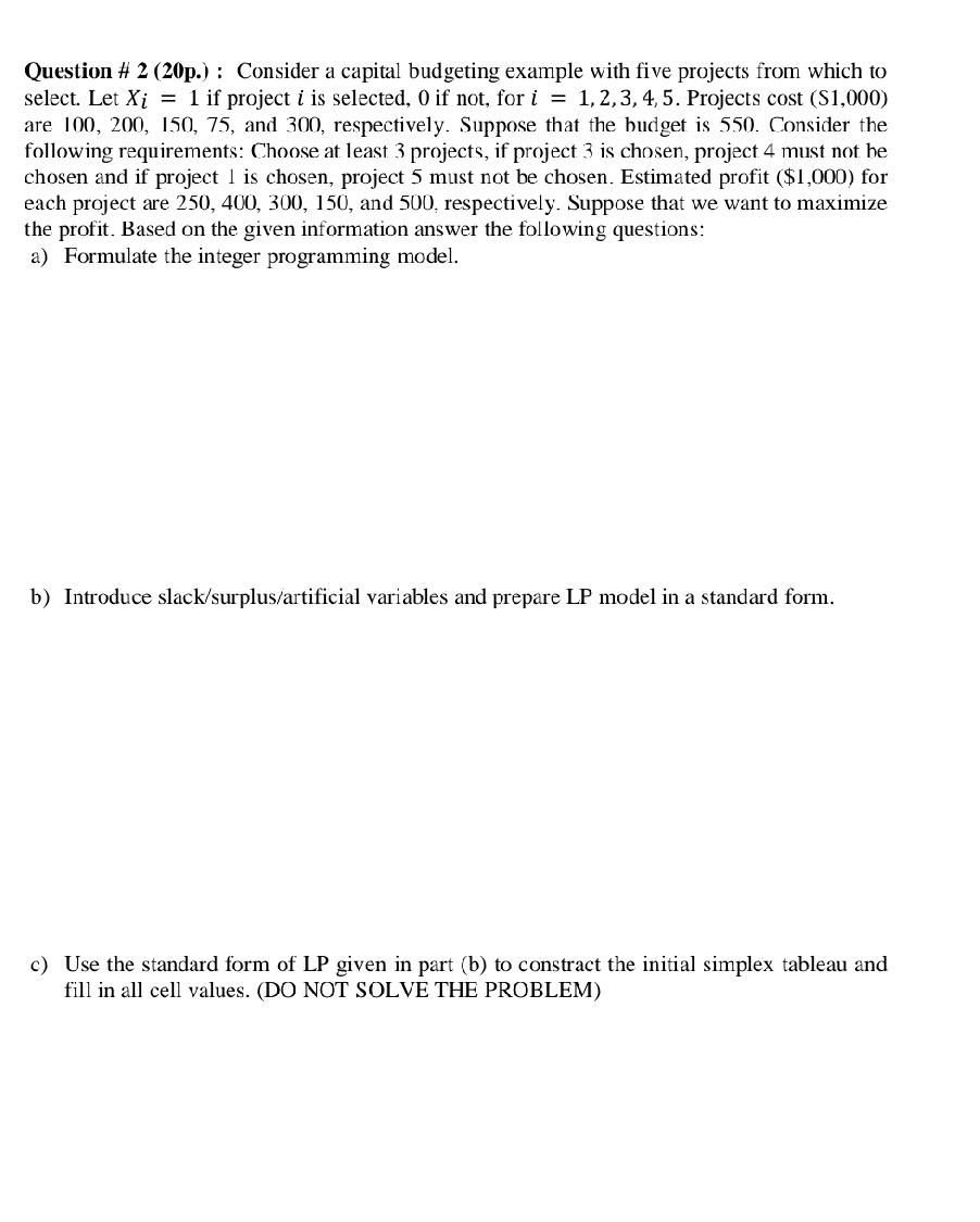  Question # 2(20p.) : Consider a capital budgeting example with five
