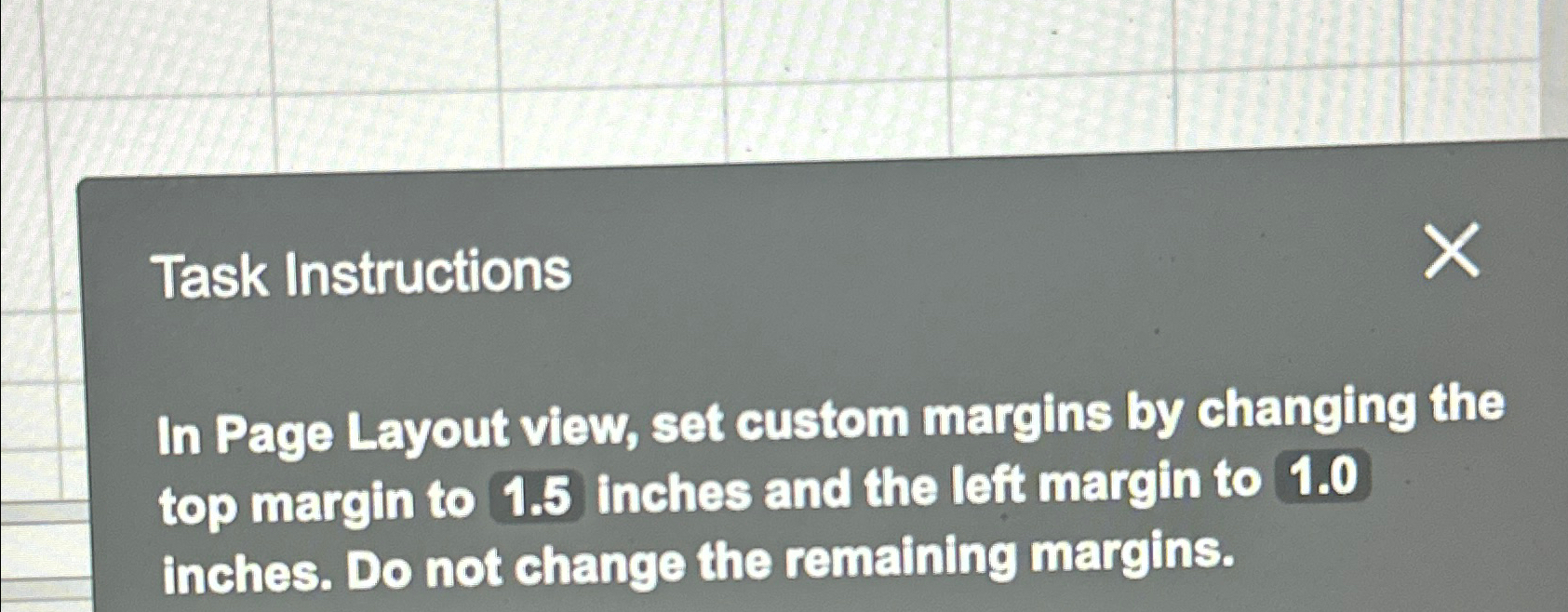  Task Instructions In Page Layout view, set custom margins by changing