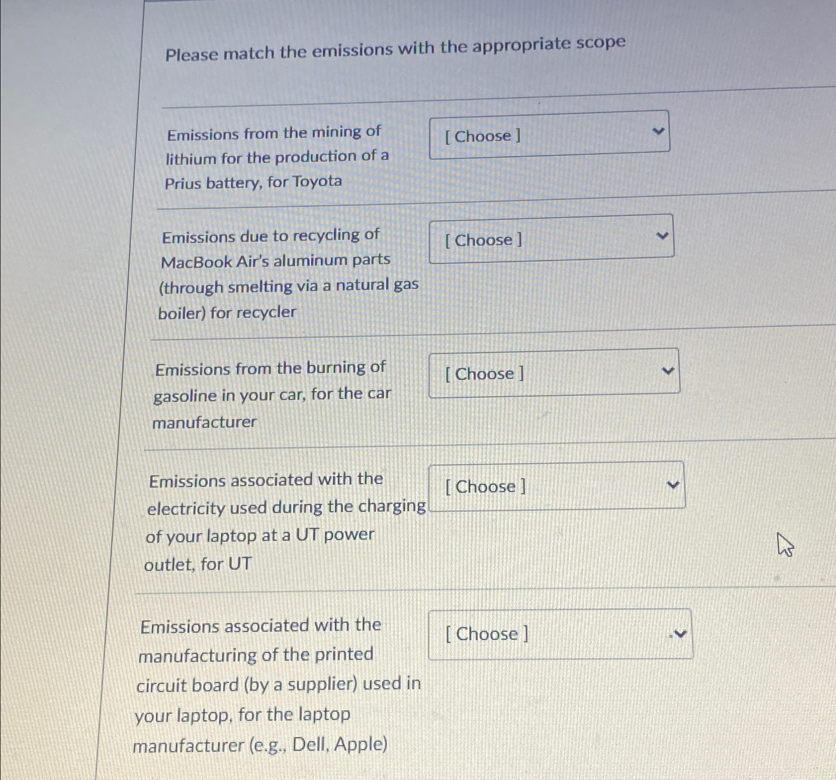  Please match the emissions with the appropriate scope Emissions from the