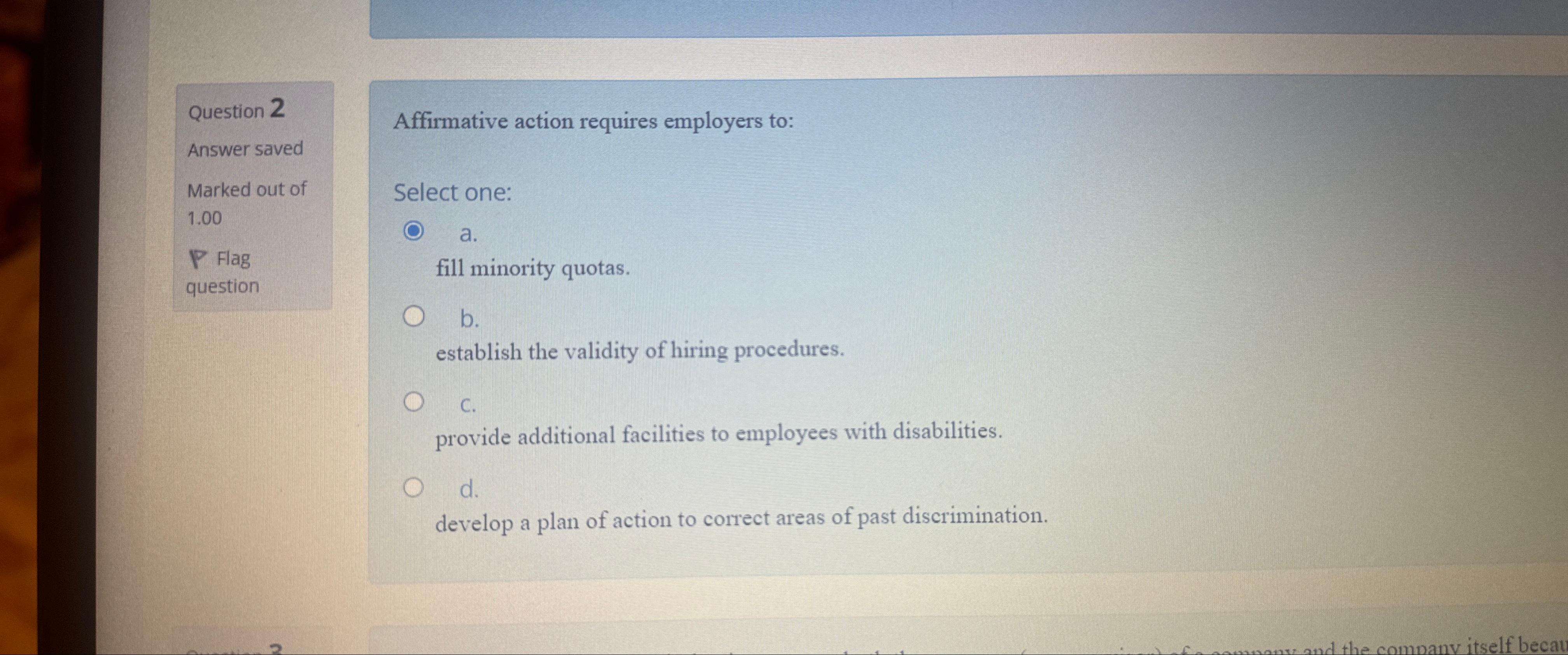  Question 2 Answer saved Marked out of 1.00 Flag question Affirmative
