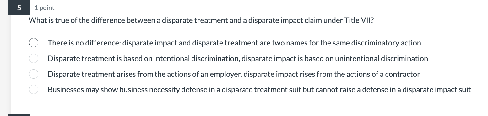 1 point What is true of the difference between a disparate