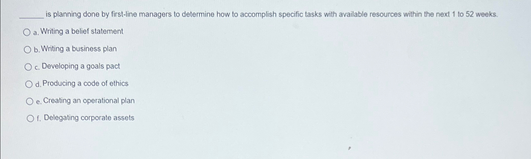 is planning done by first-line managers to determine how to accomplish