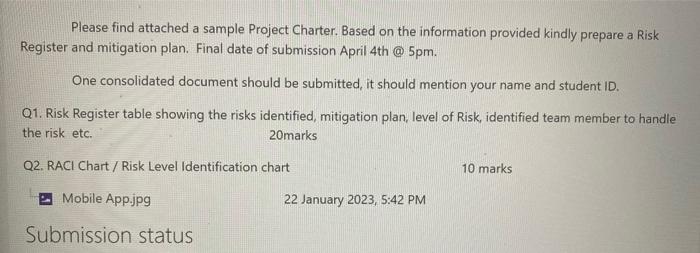  Please find attached a sample Project Charter. Based on the information