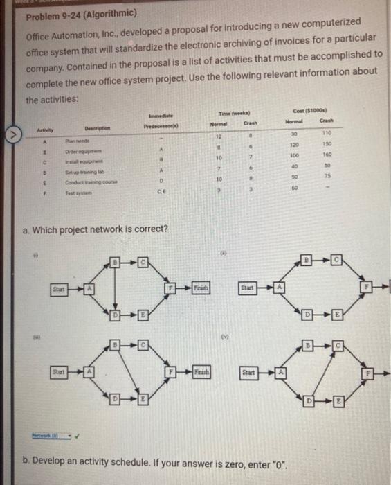  Problem 9-24 (Algorithmic) Office Automation, Inc., developed a proposal for introducing