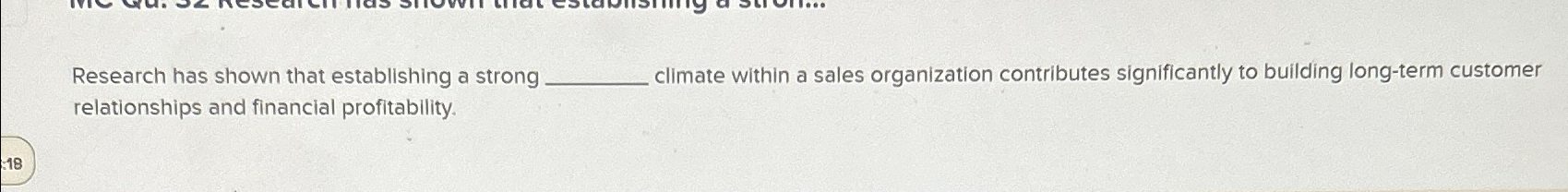  Research has shown that establishing a strong climate within a sales