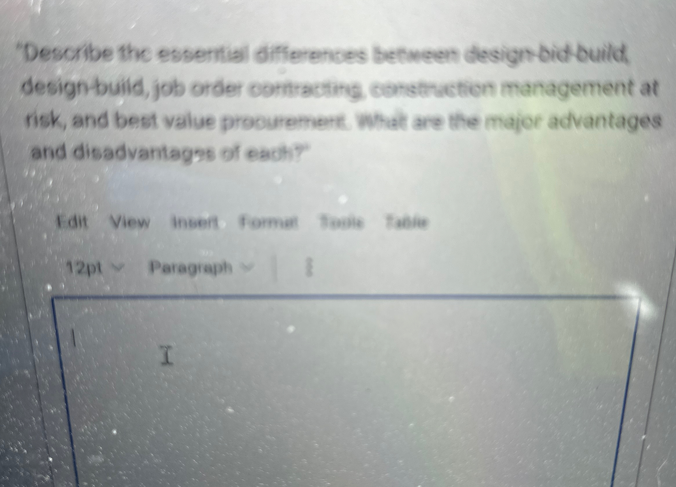  "Describe the essemtial differences between design-bidbuild. design build, job order cortracting,