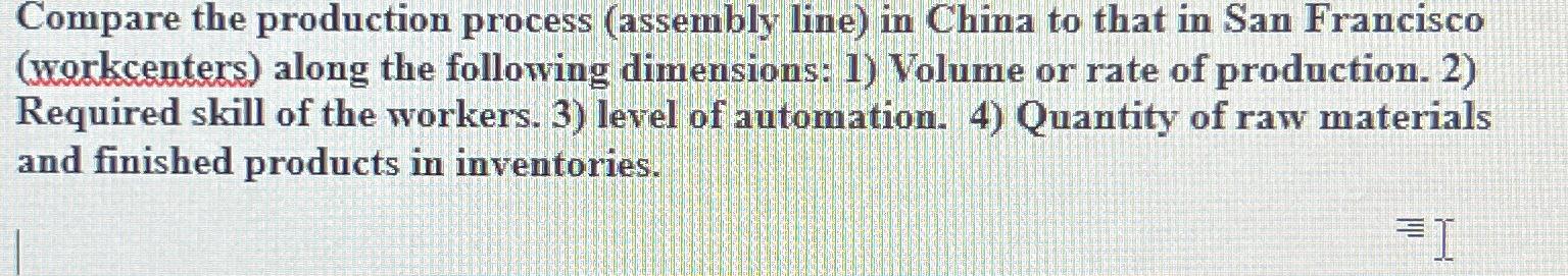  Compare the production process (assembly line) in China to that in