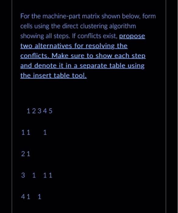  For the machine-part matrix shown below, form cells using the direct