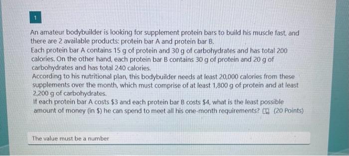  help those 2 question please An amateur bodybuilder is looking for