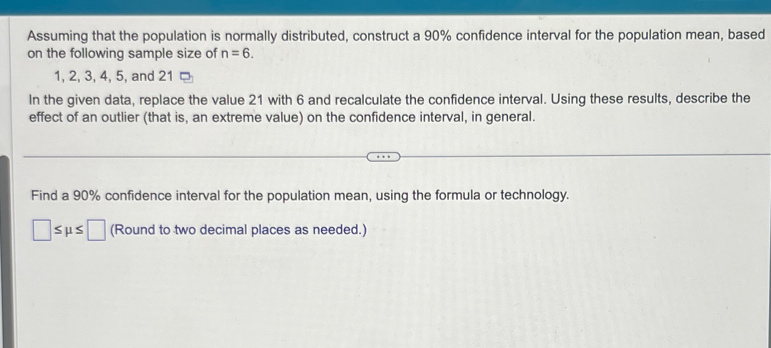  Assuming that the population is normally distributed, construct a 90% confidence