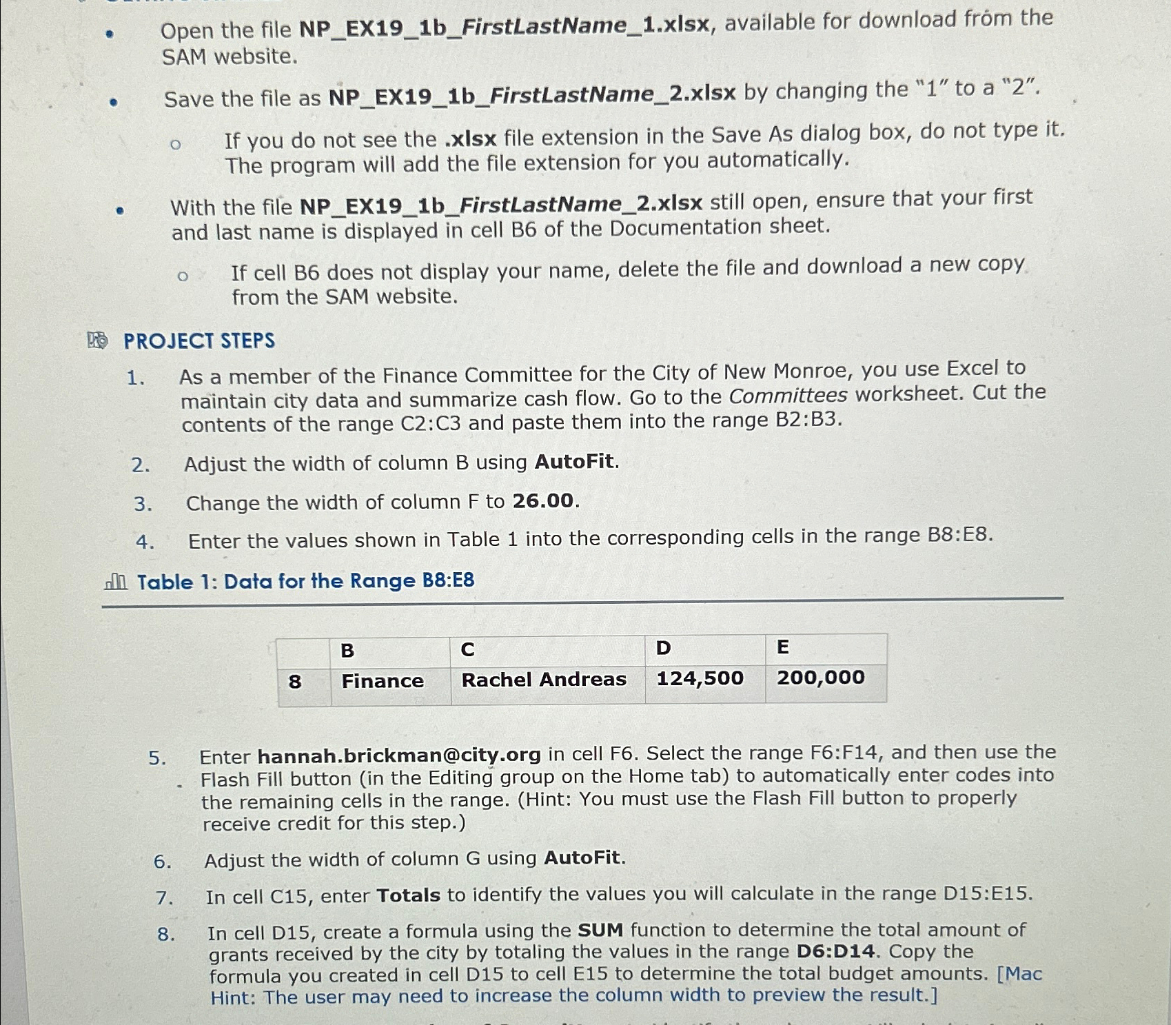  Open the file NP_EX19_1b_FirstLastName_1.xlsx, available for download from the SAM website.
