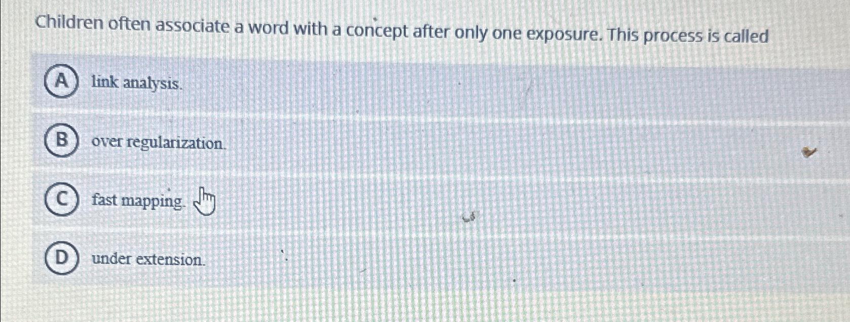  Children often associate a word with a concept after only one