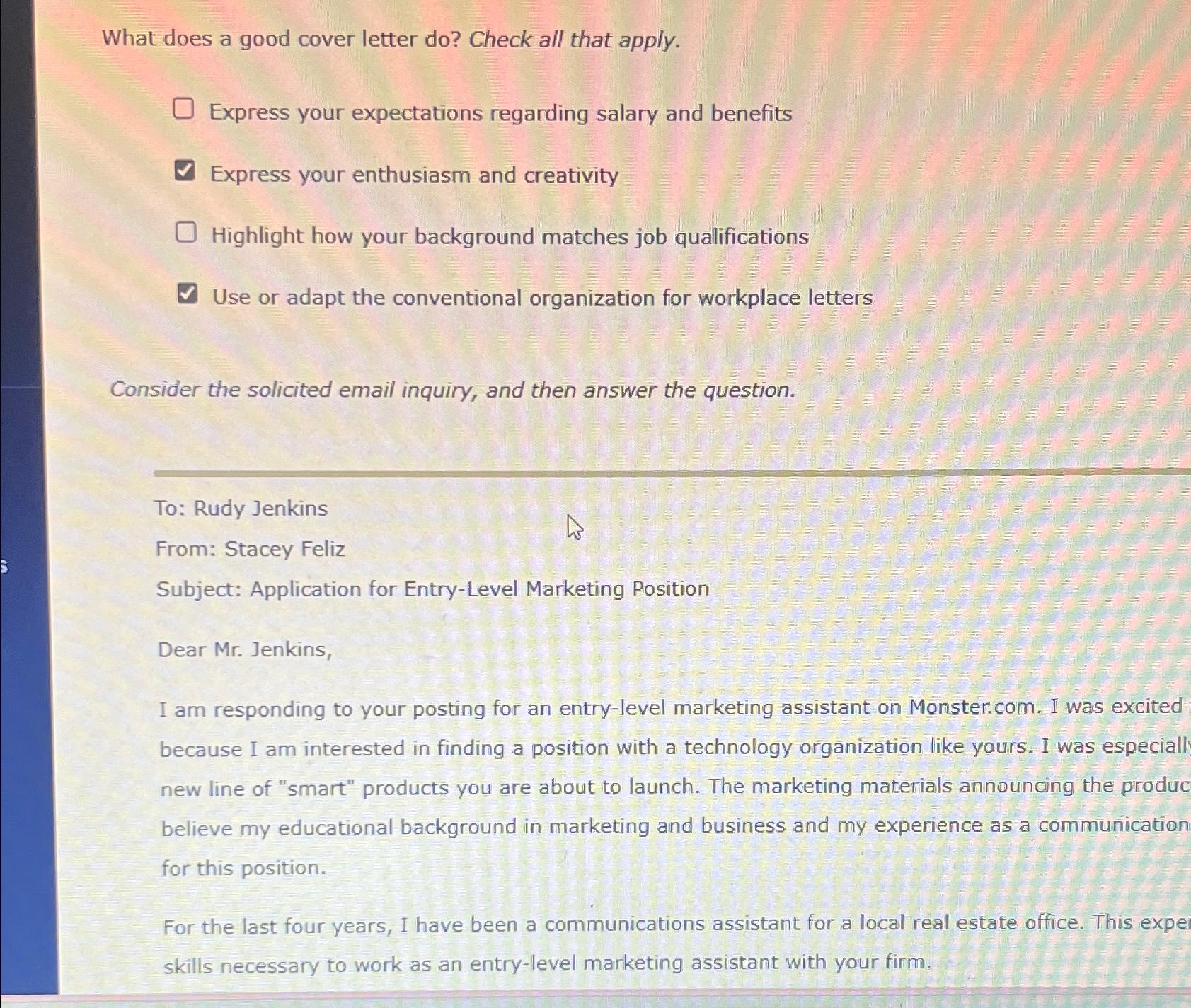  What does a good cover letter do? Check all that apply.