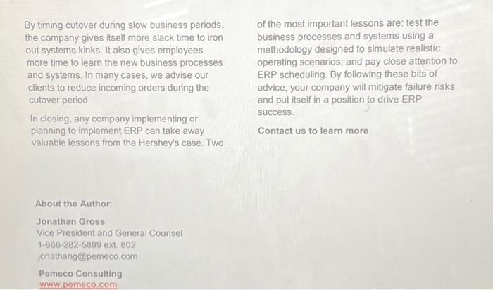 to fulfill $100 million worth of orders. For Hershey's confectionary manufacturing and