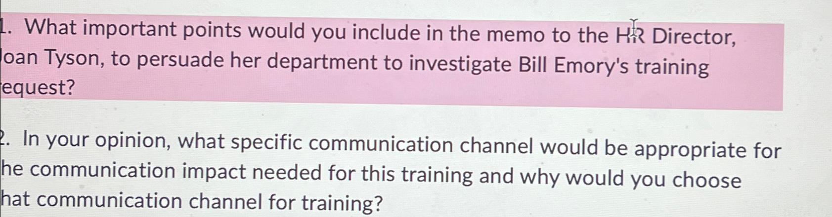  What important points would you include in the memo to the