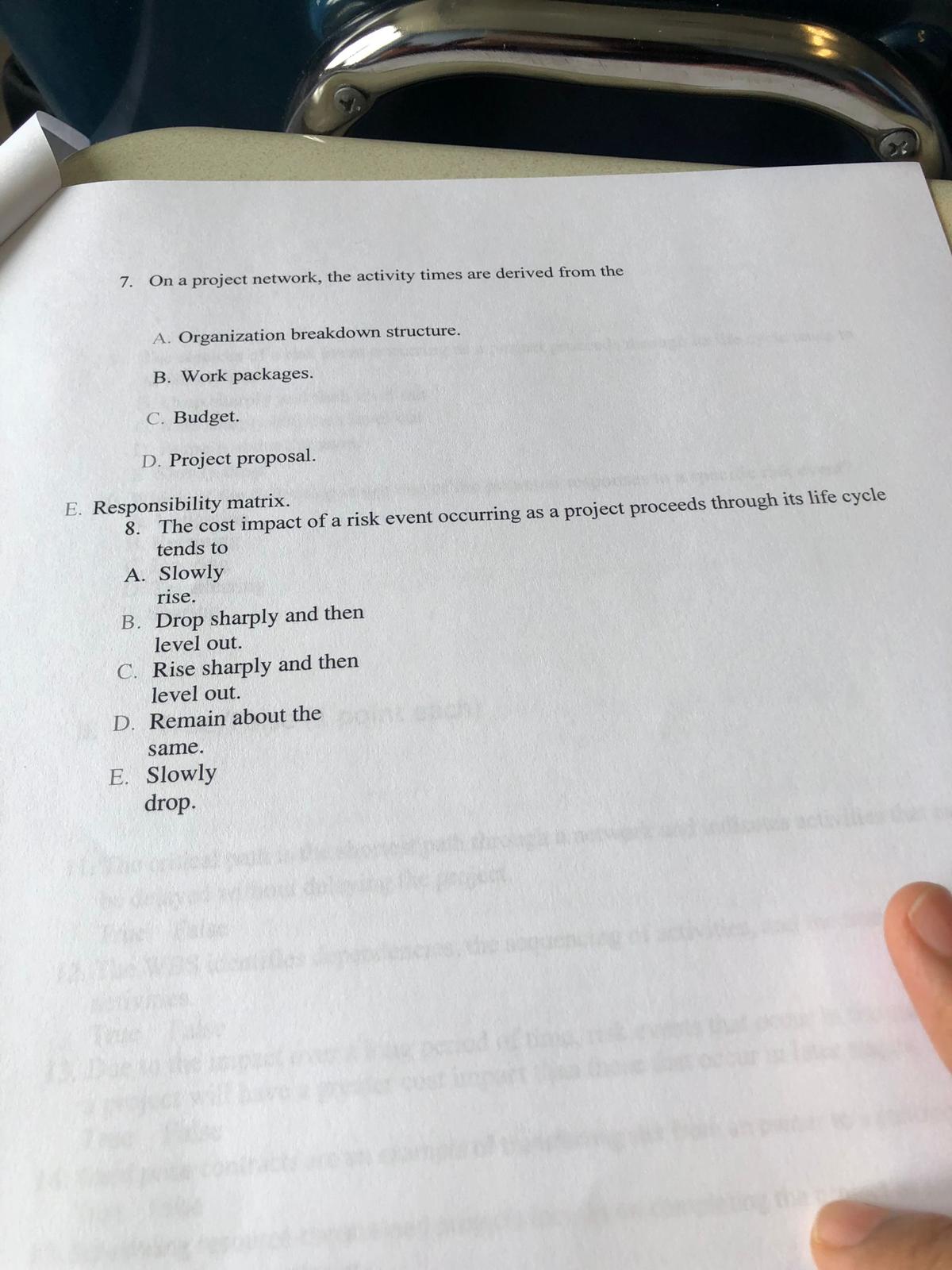7. On a project network, the activity times are derived from